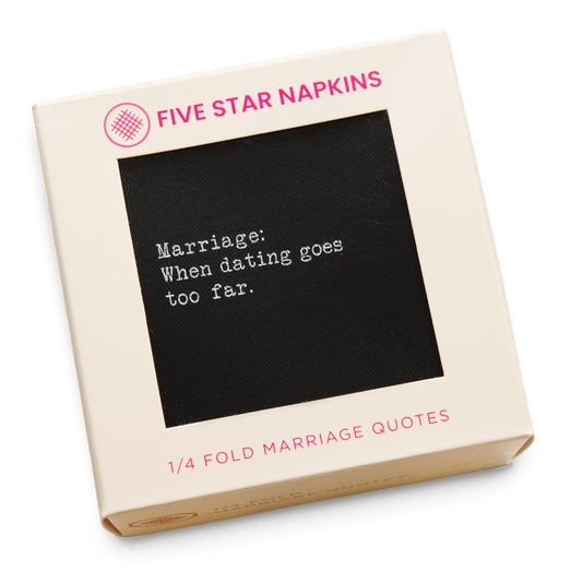 Five Star Napkins box with black cocktail napkin featuring a humorous marriage quote.