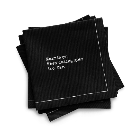 Black luxury cocktail napkin with white humorous marriage quote, organic cotton, Five Star Napkins.