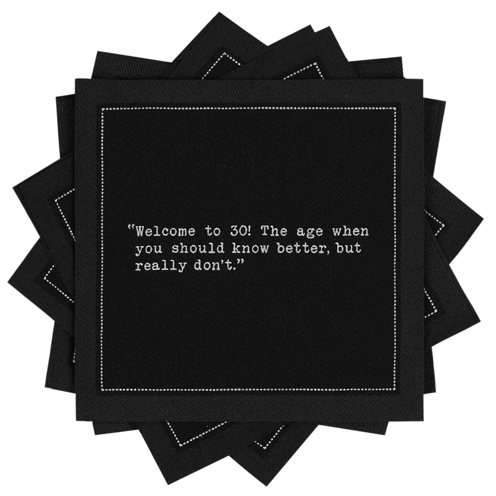 30th Birthday Quotes Cocktail Cotton Napkins | Five Star Napkins, image size:1649x1649