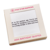 Kraft gift box from Five Star Napkins' 40th Birthday Quotes collection, showing an organic cotton cocktail napkin printed with the quote "40 is the perfect age. You're old enough to recognize your mistakes but young enough to make some more"