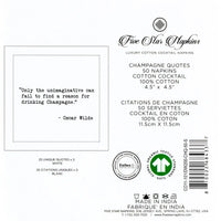 Organic cotton cocktail napkin with printed Oscar Wilde quote: 'Only the unimaginative can fail to find a reason for drinking Champagne.'