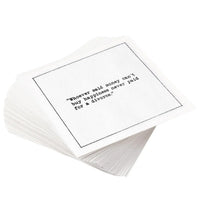 Stack of white organic cotton napkins with printed quote: 'Whoever said money can't buy happiness never paid for a divorce.'