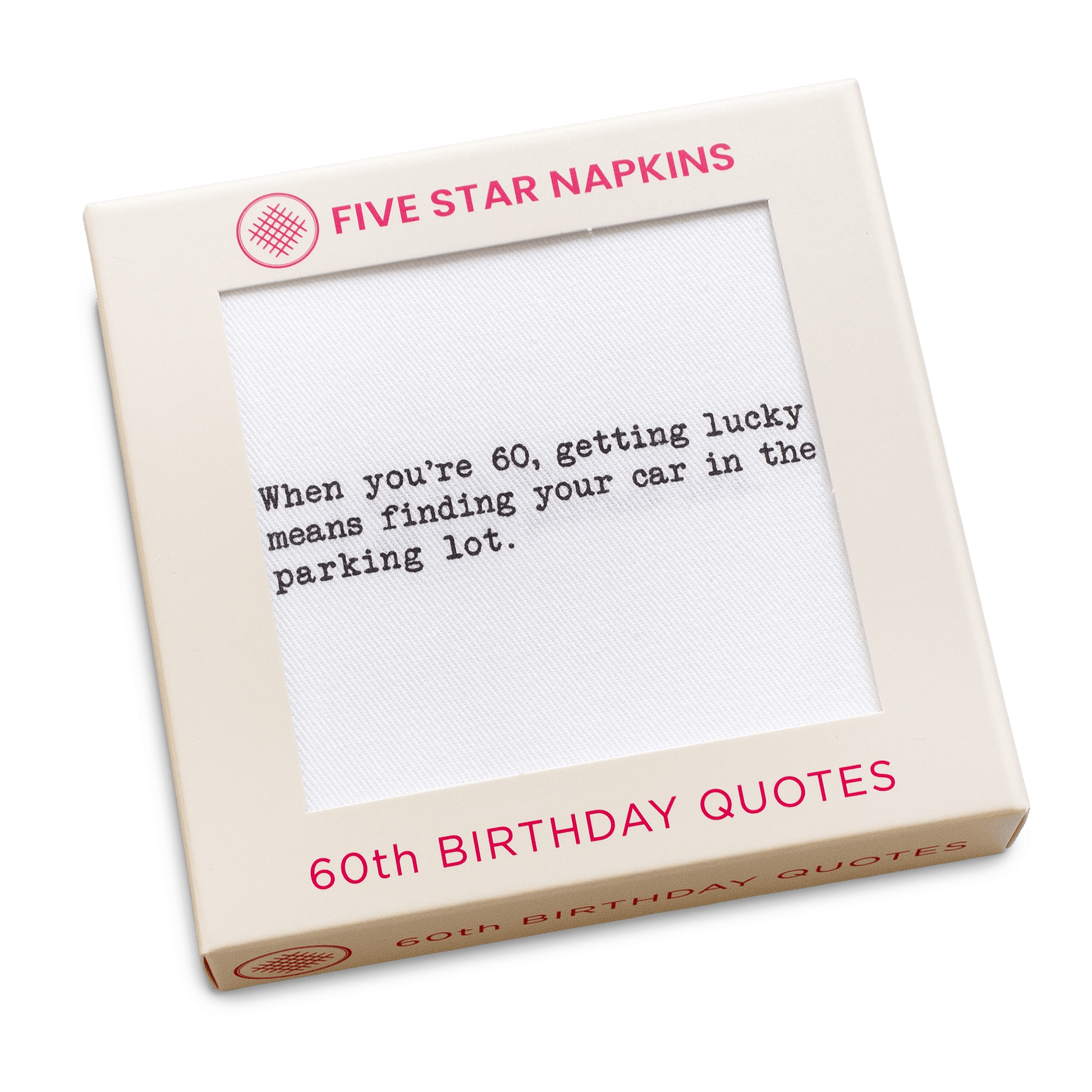 Kraft gift box from Five Star Napkins' 60th Birthday Quotes collection, showing an organic cotton cocktail napkin printed with the quote "When you're 60, getting lucky means finding your car in the parking lot"