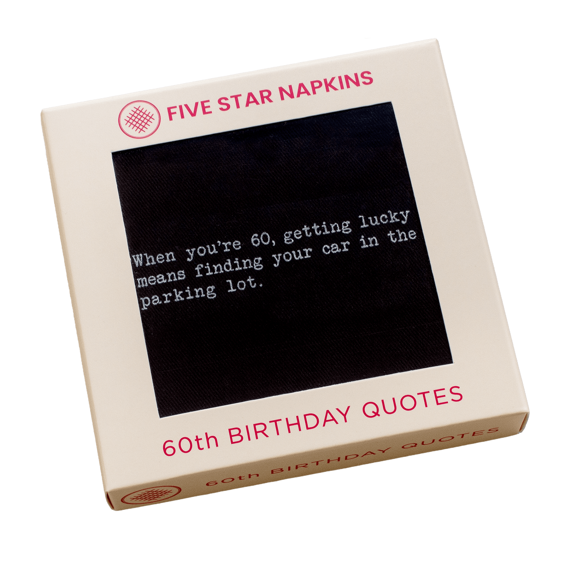 Kraft gift box from Five Star Napkins' 60th Birthday Quotes collection, showing an organic cotton cocktail napkin, black, printed with the quote "When you're 60, getting lucky means finding your car in the parking lot"