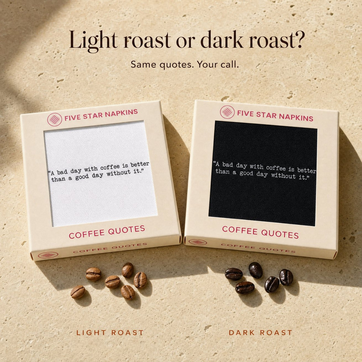 Coffee Quote Napkins in white and black, light roast or dark roast