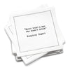 Drinking Quote Napkins | First Edition - White