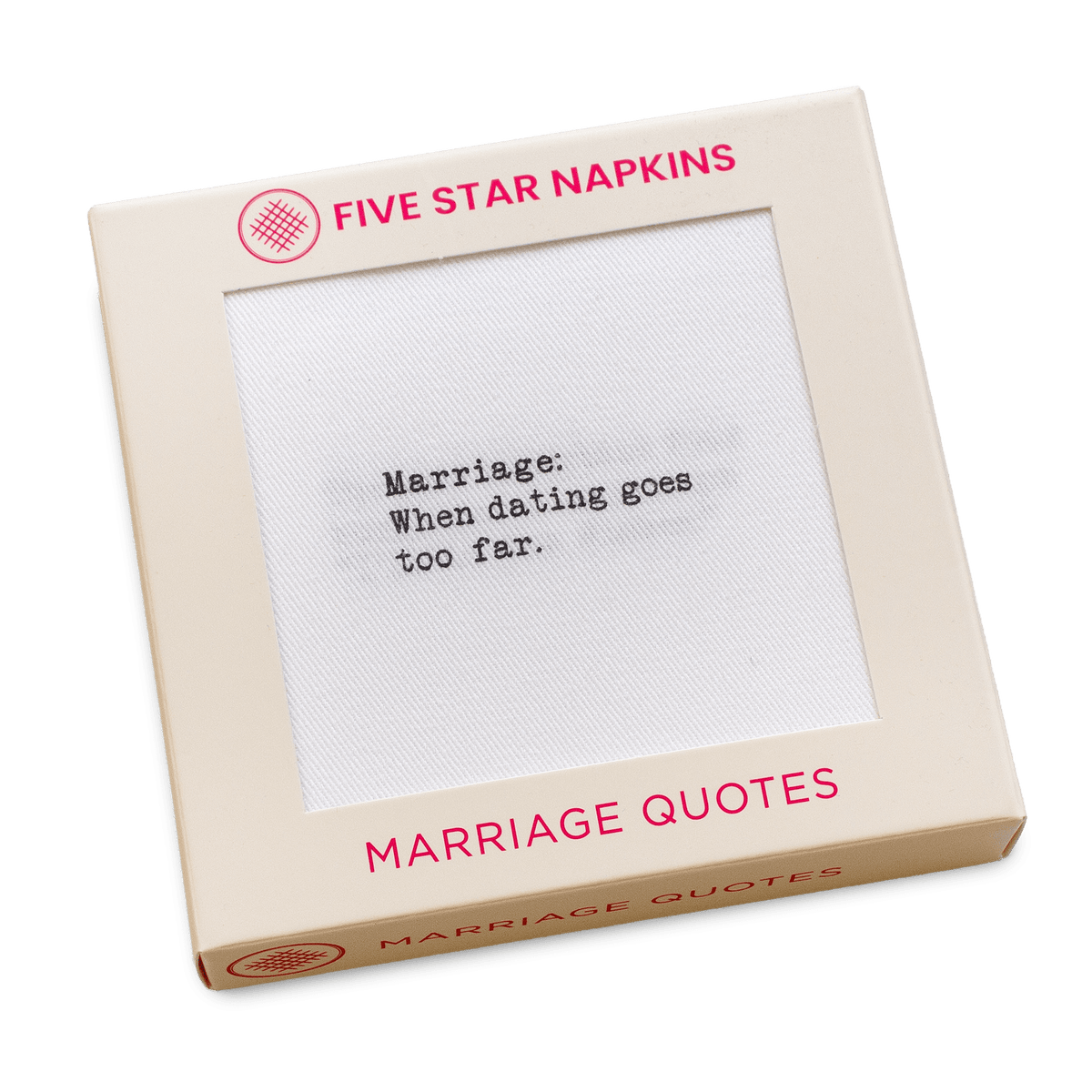 Five Star Napkins Marriage Quotes box featuring a white cocktail napkin with black typewriter-style text reading, “Marriage: When dating goes too far.”