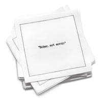 Organic cotton cocktail napkin with black dotted border printed with the quote "Sober, not sorry," from Five Star Napkins' Mocktail quote collection