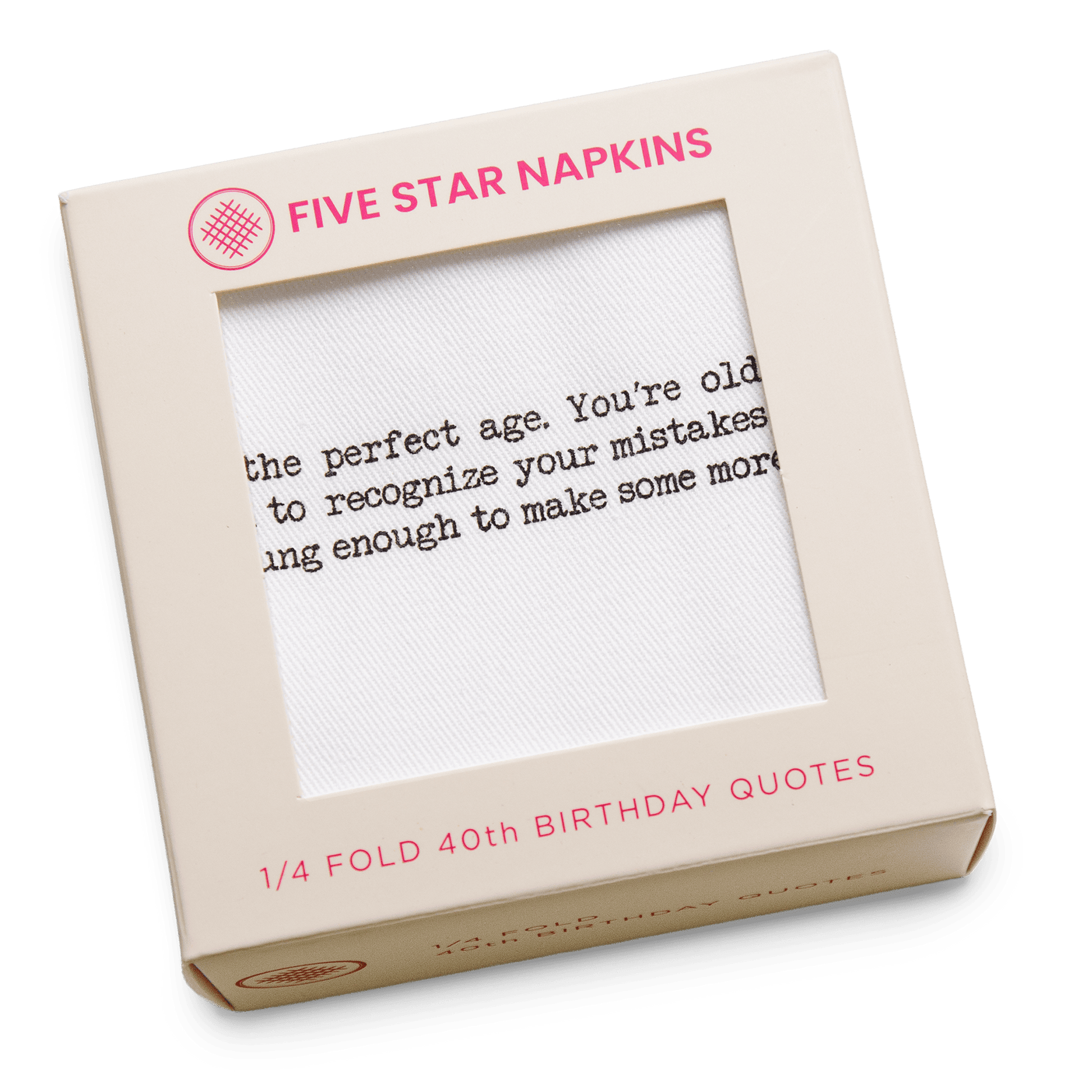 Kraft gift box from Five Star Napkins' 1/4 Fold 40th Birthday Quotes collection, showing an organic cotton quarter-fold napkin printed with the quote "40 is the perfect age. You're old enough to recognize your mistakes but young enough to make some more"