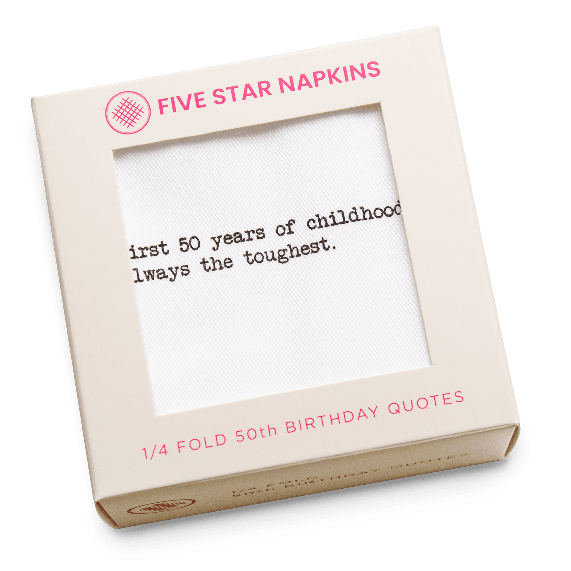 Kraft gift box from Five Star Napkins' 1/4 Fold 50th Birthday Quotes collection, showing an organic cotton quarter-fold napkin printed with the quote "The first 50 years of childhood are always the toughest"