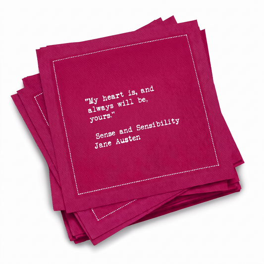 A stack of sorbet-pink Love Quotes cocktail napkins with white dotted borders. The top napkin reads, “My heart is, and always will be, yours.” —Jane Austen, Sense and Sensibility.