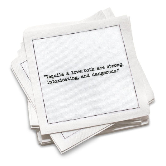 Five Star Napkins' Tequila quote collection, showing an organic cotton cocktail napkin printed with the quote "Tequila & love: both are strong, intoxicating, and dangerous"