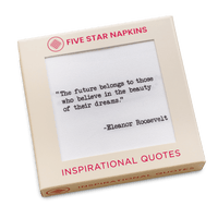 Five Star Napkins luxury cocktail napkins box with inspirational quote by Eleanor Roosevelt